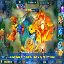 coroas para sexo virtual